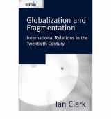9780198781653-0198781652-Globalization and Fragmentation: International Relations in the Twentieth Century
