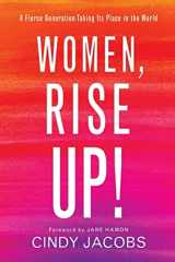 9780800799113-0800799119-Women, Rise Up!: A Fierce Generation Taking Its Place in the World