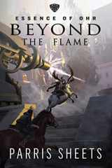 9781622536573-1622536576-Beyond the Flame: A Young Adult Fantasy Adventure (Essence of Ohr)