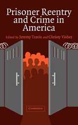 9780521849166-0521849160-Prisoner Reentry and Crime in America (Cambridge Studies in Criminology)
