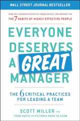 9781982112073-1982112077-Everyone Deserves a Great Manager: The 6 Critical Practices for Leading a Team