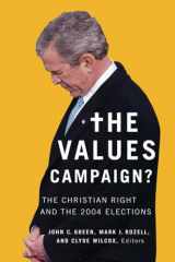 9781589011083-1589011082-The Values Campaign?: The Christian Right and the 2004 Elections (Religion and Politics)