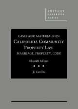 9780314283726-0314283722-Cases and Materials on California Community Property Law: Marriage, Property, Code, 11th (American Casebook Series)