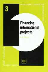 9789221087472-9221087476-Financing International Projects (International Construction Management Series, 3)
