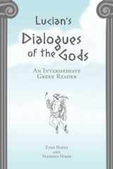 9781940997117-1940997119-Lucian's Dialogues of the Gods: An Intermediate Greek Reader: Greek Text with Running Vocabulary and Commentary