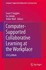 9781461417392-1461417392-Computer-Supported Collaborative Learning at the Workplace: CSCL@Work (Computer-Supported Collaborative Learning Series, 14)