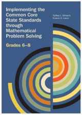9780873537094-0873537092-Implementing the Common Core State Standards Through Mathematical Problem Solving, Grades 6-8