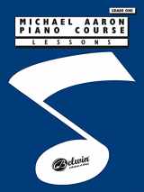 9780898988550-0898988551-Michael Aaron Piano Course Lessons: Grade 1