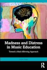9781032662787-1032662786-Madness and Distress in Music Education