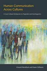 9781781793558-1781793557-Human Communication across Cultures: A Cross-cultural Introduction to Pragmatics and Sociolinguistics