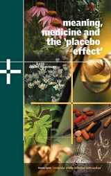 9780521806305-0521806305-Meaning, Medicine and the 'Placebo Effect' (Cambridge Studies in Medical Anthropology, Series Number 9)