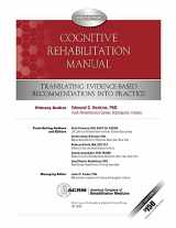 9780615538877-0615538878-Cognitive Rehabilitation Manual: Translating Evidence-Based Recommendations into Practice