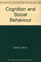 9780470990070-0470990074-Cognition and Social Behavior