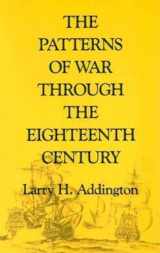 9780253205513-0253205514-The Patterns of War through the Eighteenth Century