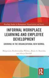 9781032442754-1032442751-Informal Workplace Learning and Employee Development (Routledge Studies in Management, Organizations and Society)