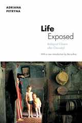 9780691151663-0691151660-Life Exposed: Biological Citizens after Chernobyl