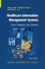 9780387408057-0387408053-Healthcare Information Management Systems: Cases, Strategies, and Solutions (Health Informatics)
