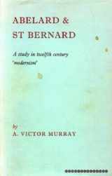 9780719003172-0719003172-Abelard and St Bernard - A Study in Twelfth Century 'Modernism'