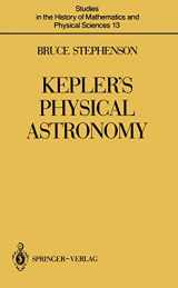 9780387965413-0387965416-Kepler’s Physical Astronomy (Studies in the History of Mathematics and Physical Sciences, 13)
