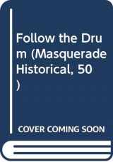 9780373300501-0373300506-Follow the Drum (Masquerade Historical, 50)
