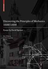 9783764385644-3764385642-Discovering the Principles of Mechanics 1600-1800: Essays by David Speiser