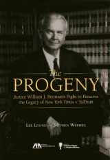 9781627224499-1627224491-The Progeny: Justice William J. Brennan's Fight to Preserve the Legacy of New York Times v. Sullivan