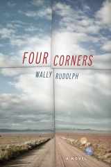 9781619022973-1619022974-Four Corners: A Novel