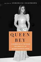 9781250200525-1250200520-Queen Bey: A Celebration of the Power and Creativity of Beyoncé Knowles-Carter