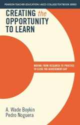 9780133388770-0133388778-Creating the Opportunity to Learn: Moving from Research to Practice to Close the Achievement Gap (Pearson Teacher Education / Ascd College Textbook)
