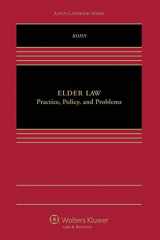 9781454837817-1454837810-Elder Law: Practice, Policy, and Problems (Aspen Casebook)