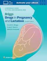 9781975162375-1975162374-Briggs Drugs in Pregnancy and Lactation: A Reference Guide to Fetal and Neonatal Risk