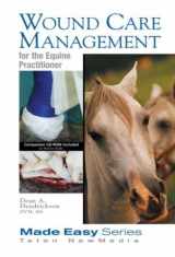 9781591610212-1591610214-Wound Care Management for the Equine Practitioner (Made Easy Series)