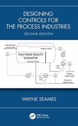 9781032433455-1032433450-Designing Controls for the Process Industries