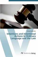 9783639452587-3639452585-Intentions and Intentional Actions in Ordinary Language and the Law