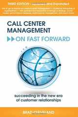 9780985461119-098546111X-Call Center Management on Fast Forward: Succeeding in the New Era of Customer Relationships