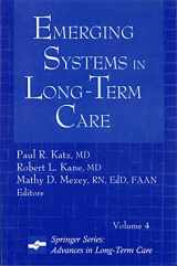 9780826168351-0826168353-Emerging Systems in Long-Term Care (Advances in Long-Term Care, Volume 4)