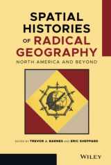 9781119404712-1119404711-Spatial Histories of Radical Geography: North America and Beyond (Antipode Book)
