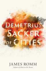 9780300259070-0300259077-Demetrius: Sacker of Cities (Ancient Lives)