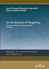 9783631741429-3631741421-On the Banality of Forgetting (Studies in Jewish History and Memory)