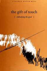 9780791438732-0791438732-The Gift of Touch: Embodying the Good