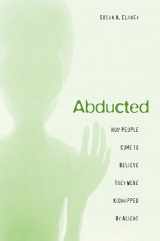 9780674024014-067402401X-Abducted: How People Come to Believe They Were Kidnapped by Aliens