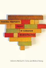 9780773541344-0773541349-Federal Property Policy in Canadian Municipalities (Fields of Governance: Policy Making in Canadian Municipalities)