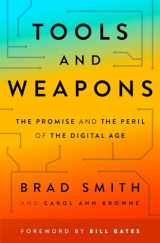 9781984877710-1984877712-Tools and Weapons: The Promise and the Peril of the Digital Age