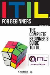 9781945051333-1945051337-ITIL For Beginners: The Complete Beginner's Guide to ITIL