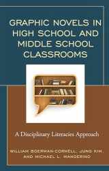 9781475828344-1475828349-Graphic Novels in High School and Middle School Classrooms: A Disciplinary Literacies Approach