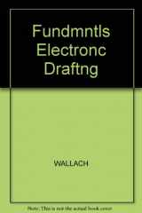 9780026757607-0026757605-Fundamentals of Electronics Drafting