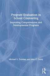 9781138346574-1138346578-Program Evaluation in School Counseling: Improving Comprehensive and Developmental Programs