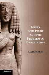 9780521840842-0521840848-Greek Sculpture and the Problem of Description