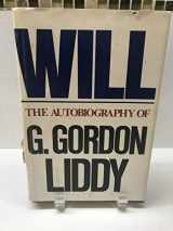 9780312880149-0312880146-Will: The Autobiography of G. Gordon Liddy