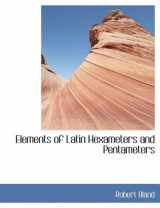 9780554432809-0554432803-Elements of Latin Hexameters and Pentameters
